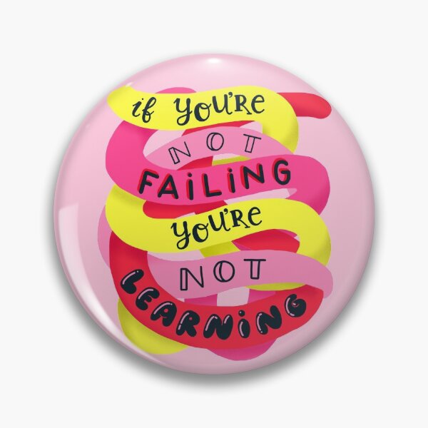 Item preview, If you're not failing, you're not learning designed and sold by whatafabday.