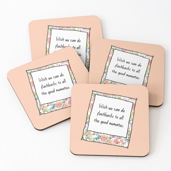 Item preview, Wish we can do flashbacks to all the good memories. designed and sold by MBartistic.