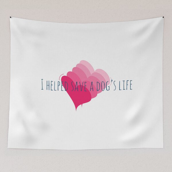 Item preview, I Helped Save A Dog's Life designed and sold by hashnan21.