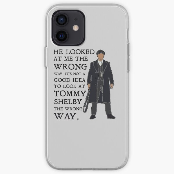 Tommy Shelby - He looked at me the wrong way: Peaky Blinders iPhone Soft Case
