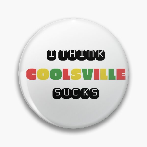 Item preview, I think Coolsville Sucks designed and sold by kathroro.
