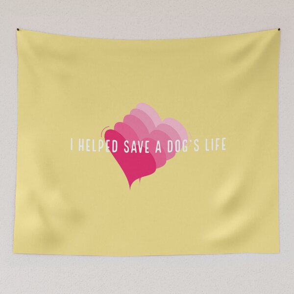 Item preview, I Helped Save A Dog's Life designed and sold by hashnan21.