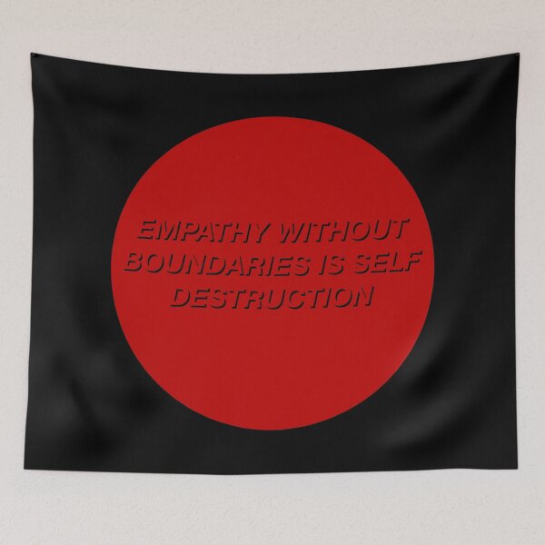 Item preview, Empathy Without Boundaries Is Self Destruction designed and sold by NYXFN.