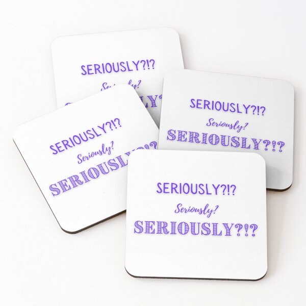 Item preview, SERIOUSLY??? Seriously? seriously?  designed and sold by MeAfterSunset.
