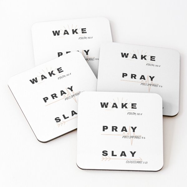 Item preview, WAKE (Psalm 143:8), PRAY (Philippians. 4:6), SLAY (Colossians 3:23) designed and sold by believer01.