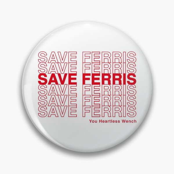 Item preview, Save Ferris  designed and sold by karlschmarl.