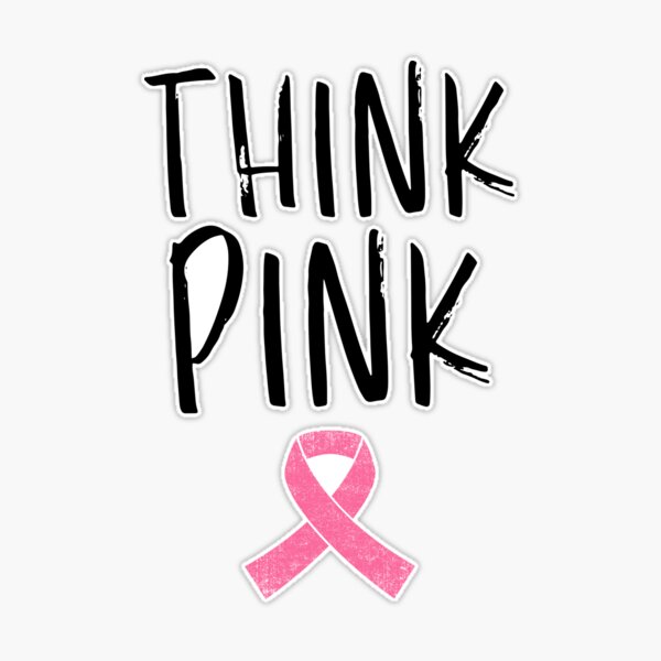 Think Pink - Breast Cancer Awareness Survivor Pink Ribbon Sticker for Sale  by bonmotto