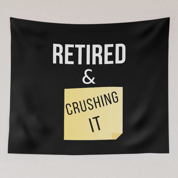 Item preview, Retired and Crushing It designed and sold by Oreo2020 Creations.