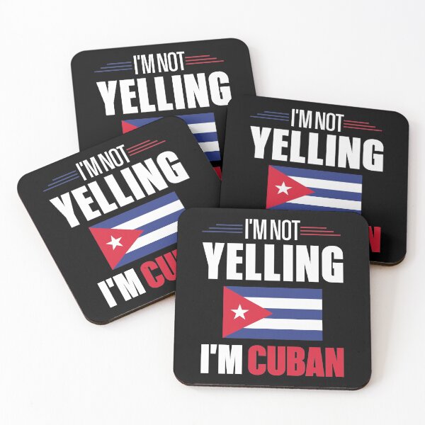 Item preview, I'm Not Yelling I'm Cuban designed and sold by MasartDesigns.