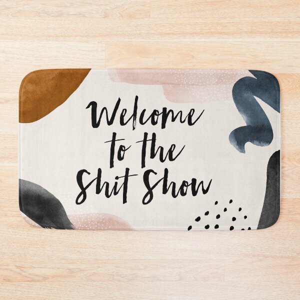 Item preview, Welcome to the Shit Show designed and sold by MadEDesigns.