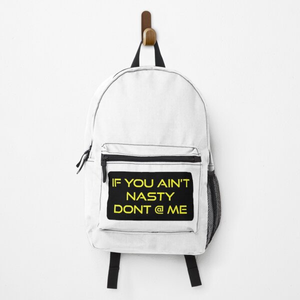 Item preview, If You Ant Nasty Dont At Me designed and sold by MJLdesigns.