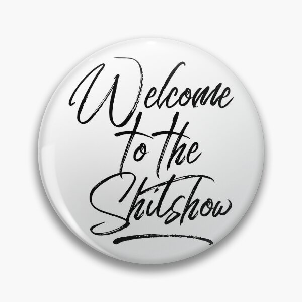 Artikelvorschau, Willkommen zur ShitShow entworfen und verkauft von MadEDesigns.
