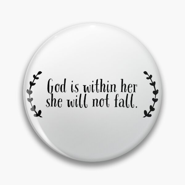 Item preview, God is within her she will not fall. designed and sold by MadEDesigns.