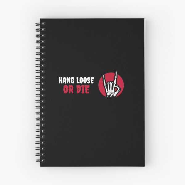 Item preview, Hang Loose Skeleton: Hang Loose or Die designed and sold by friendlyspoon.