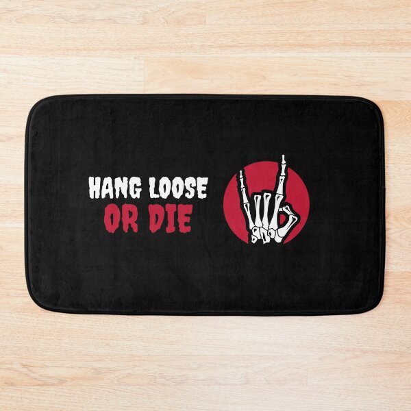 Item preview, Hang Loose Skeleton: Hang Loose or Die designed and sold by friendlyspoon.