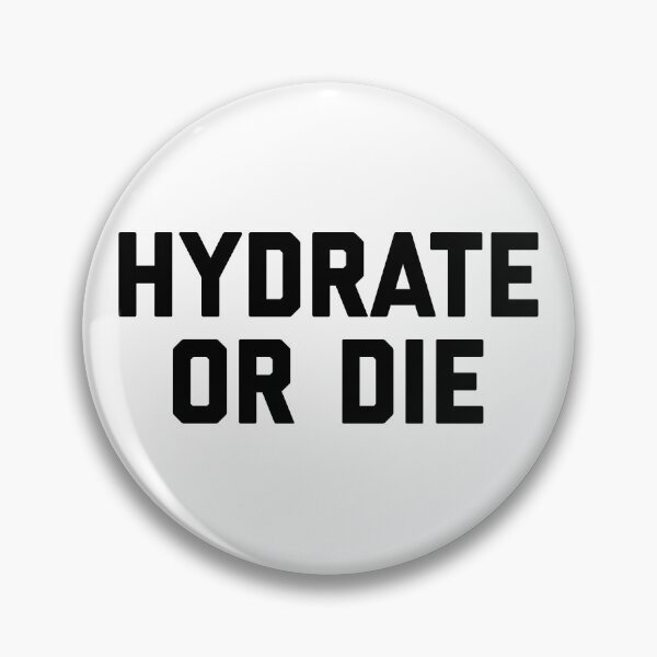 Item preview, Hydrate or Die  designed and sold by MadEDesigns.