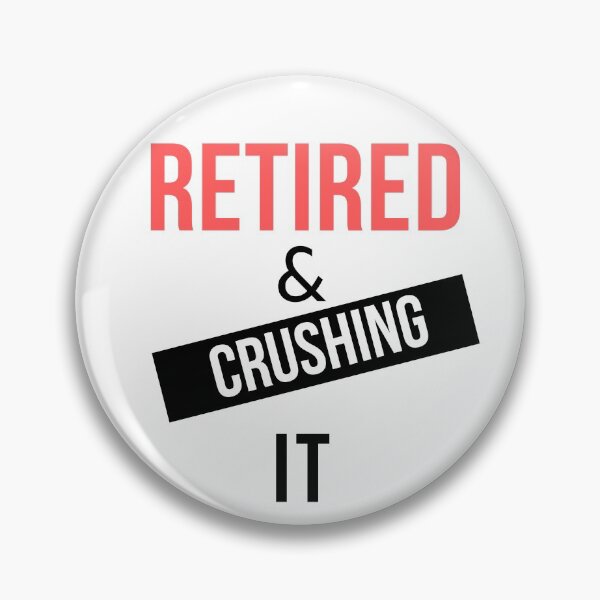 Item preview,  Retired and Crushing It designed and sold by Oreo2020 Creations.