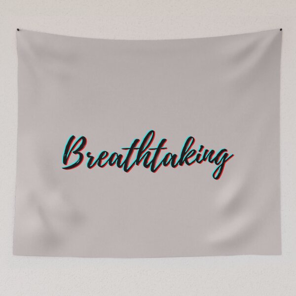 Item preview, Breathtaking Quote designed and sold by C-Evolve.