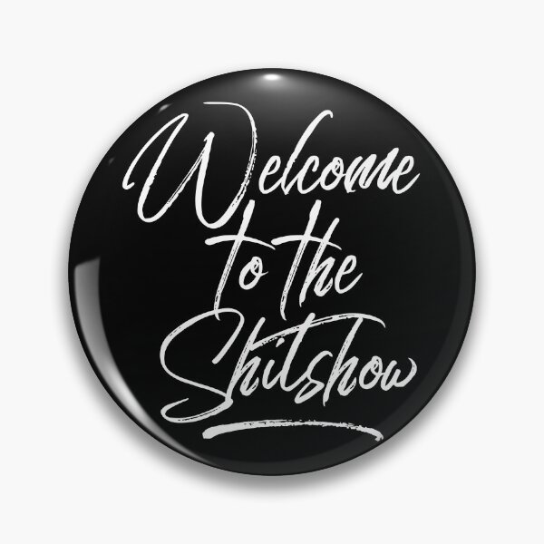 Artikelvorschau, Willkommen zur ShitShow entworfen und verkauft von MadEDesigns.