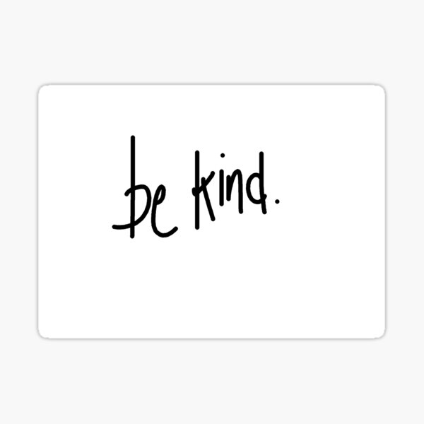 be kind (script) Sticker