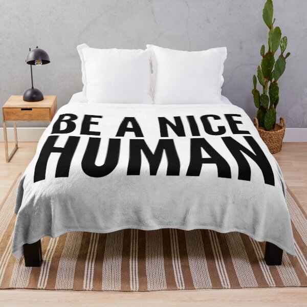 Item preview, BE A NICE HUMAN designed and sold by MadEDesigns.