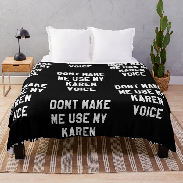 Item preview, Dont make me use my karen voice designed and sold by RainbowPandas.