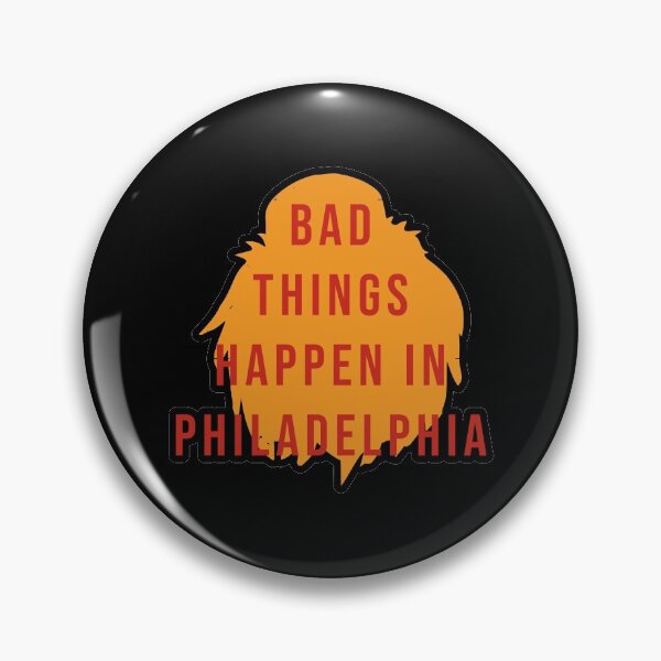 Item preview, Bad things happen in Philadelphia Gritty - Tiny Purpleland designed and sold by tinypurpleland.