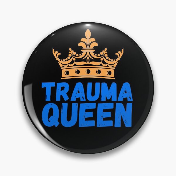 Item preview, Trauma queen-medical gift designed and sold by EmotionArt.
