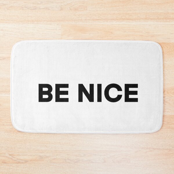 Item preview, Be Nice designed and sold by popculturechick.