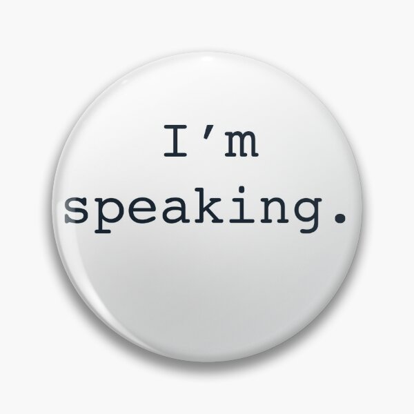 Item preview, I’m speaking Kamala Harris quote designed and sold by leahcreates.