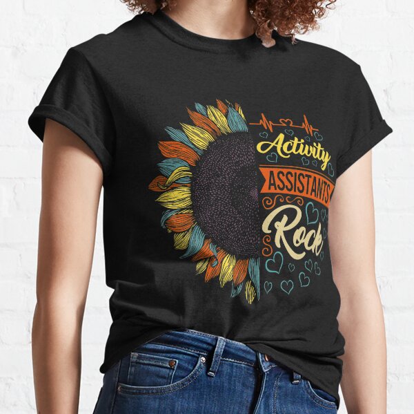 Activity Professionals Week Shirt Vintage Sunflower Activity Assistants Rock Gift For Women Men Classic T-Shirt