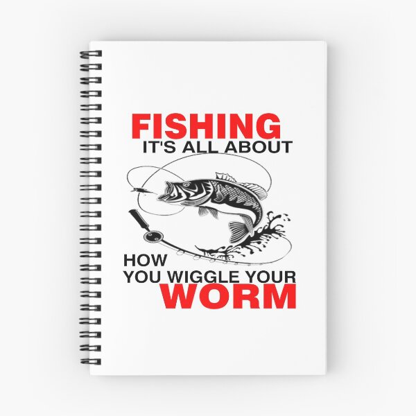 Item preview, Fishing, It's All About How You Wiggle Your Worm Funny Fish Lovers designed and sold by Jennifer Church.