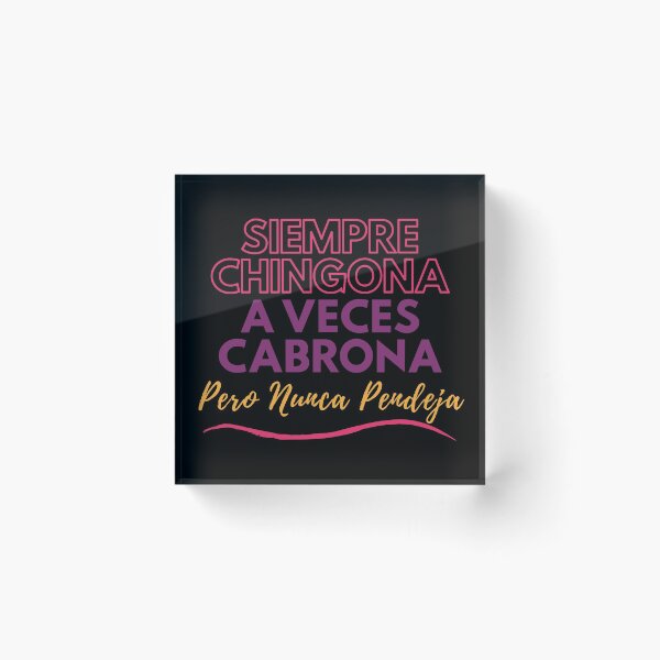 Item preview, Chingona, Cabrona, Pero Nunca Pendeja  designed and sold by LaTienditaShop.