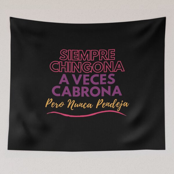 Item preview, Chingona, Cabrona, Pero Nunca Pendeja  designed and sold by LaTienditaShop.