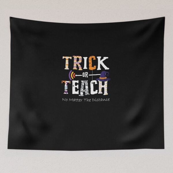 Item preview, Trick Or Teach No Matter The Distance Halloween designed and sold by cadmanBoythorpe.