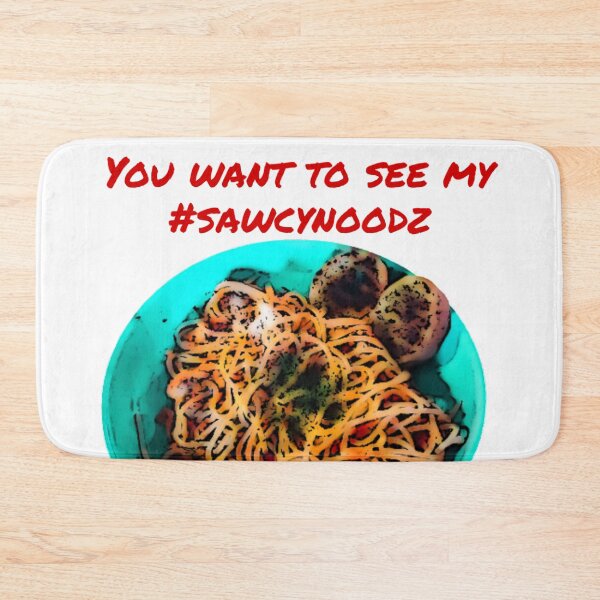 Item preview, You want to see my #sawcynoodz designed and sold by Gordon Nelson.