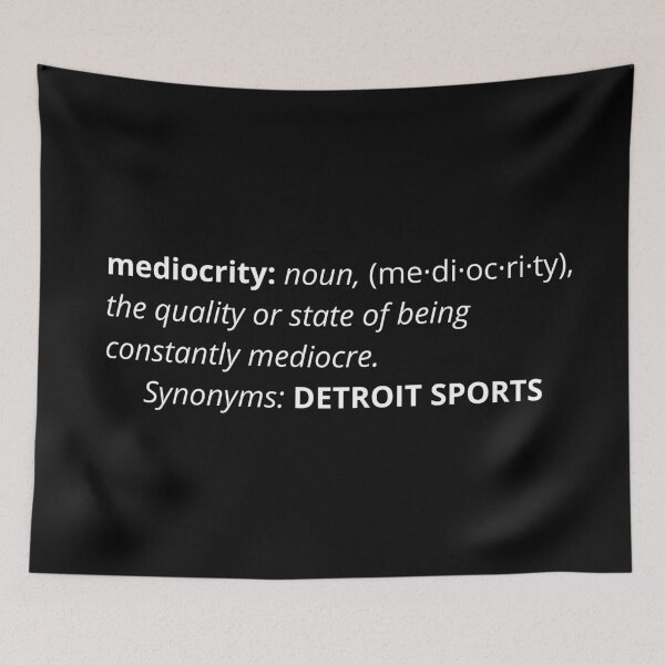 Item preview, Detroit Sports Mediocrity designed and sold by ml-77pro.