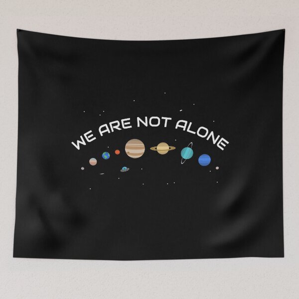 Item preview, We Are Not Alone! designed and sold by OzoneStyle.