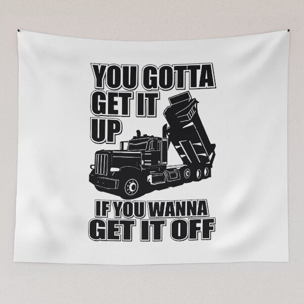 Item preview, You gotta get it up If you wanna get it off Pocket & no pocket designed and sold by KathysRyan.