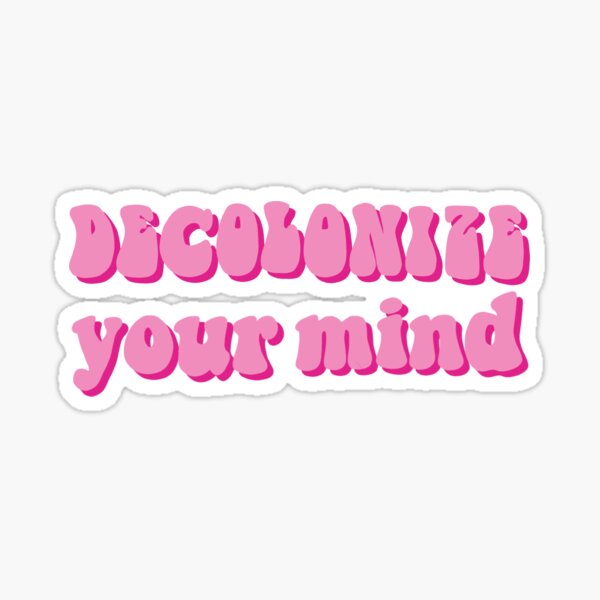 Item preview, decolonize your mind designed and sold by juliaixchel.