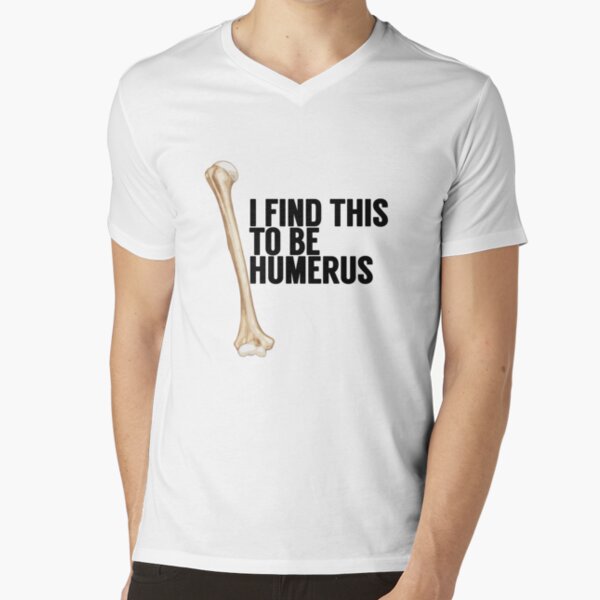 i found this humerus dog shirt