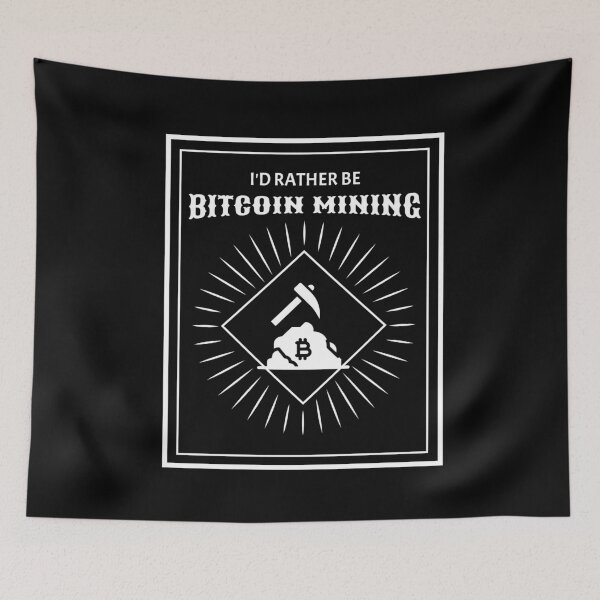 Item preview, I'd Rather Be Mining Bitcoin designed and sold by Bitcoin-Fashion.