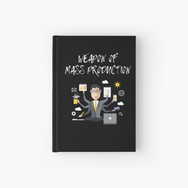 Item preview, Weapon Of Mass Production Product Owner Manager designed and sold by Two Left Hands Design.