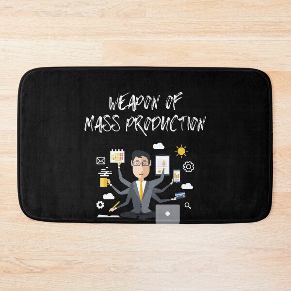 Item preview, Weapon Of Mass Production Product Owner Manager designed and sold by Two Left Hands Design.