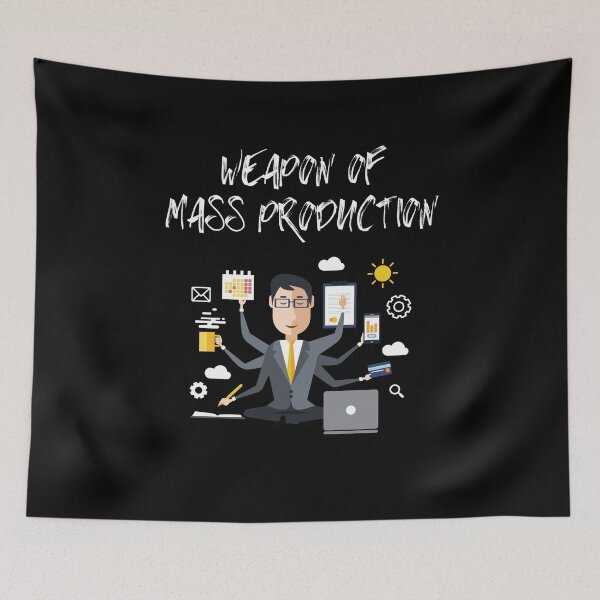 Item preview, Weapon Of Mass Production Product Owner Manager designed and sold by Two Left Hands Design.