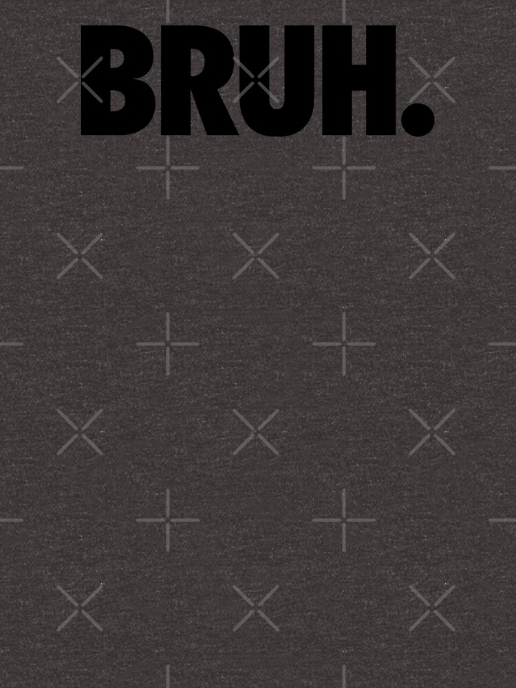 Disover BRUH. | Essential T-Shirt 