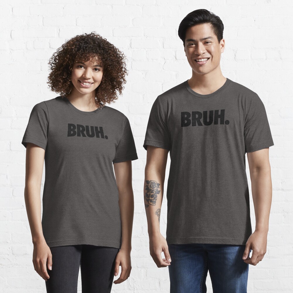 Disover BRUH. | Essential T-Shirt 