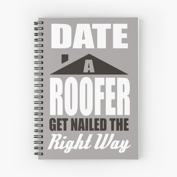 Item preview, Date a roofer get nailed the right way! designed and sold by nektarinchen.