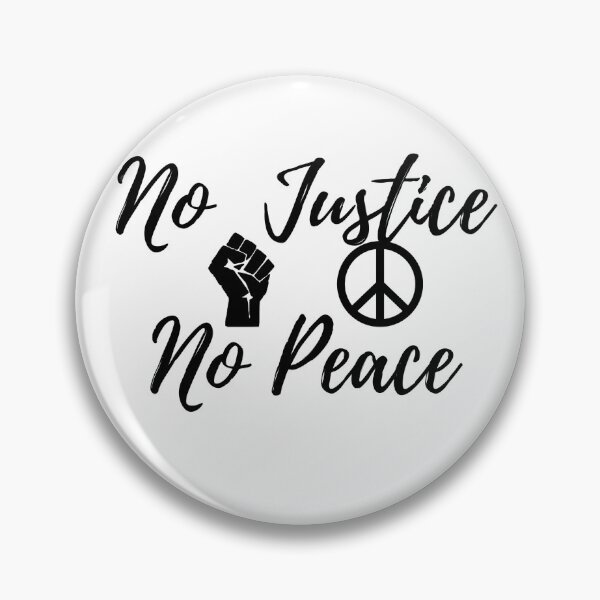 Item preview, No Justice, No Peace designed and sold by Quashon Obas.