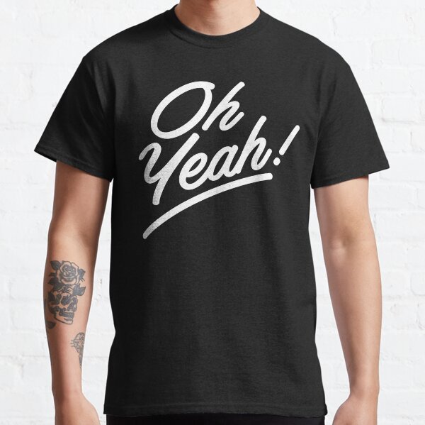 Oh yeah 2024 t shirt